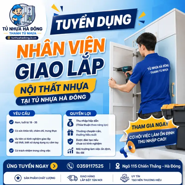 Tủ nhựa Hà Đông - Thanh Tủ Nhựa tuyển dụng nhân viên Giao lắp nội thất nhựa